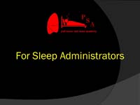 For Sleep Administrators