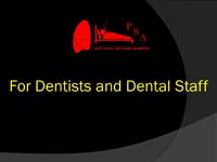 For Dentists and Dental Staff