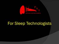 For Sleep Technologists